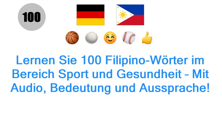 Lernen Sie 100 Filipino-Wörter im Bereich Sport und Gesundheit – Mit Audio, Bedeutung und Aussprache!
